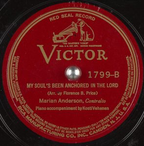 Label from recording "My Soul's Been Anchored in the Lord," performed by Marian Anderson, contralto, and Franz Rupp, piano